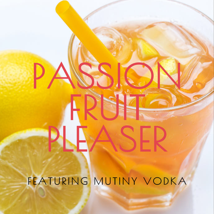 St. Croix Local Libations - The Mutiny Vodka Passionfruit Pleaser