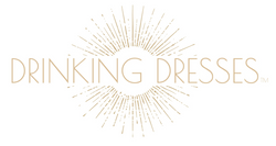 Drinking Dresses